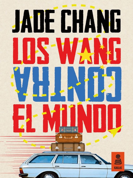 Title details for Los Wang contra el mundo by Jade Chang - Wait list